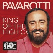 Luciano Pavarotti - King of the High Cs (60th Anniversary: 1961-2021) (2021)