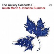 Jakob Manz & Johanna Summer - The Gallery Concerts I (Live) (20220 [Hi-Res]