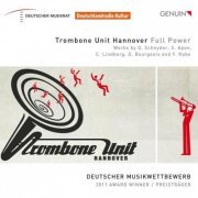 Trombone Unit Hannover - Full Power: Werke von D. Schnyder, S. Apon, C. Lindberg, D. Bourgeois und F. Rabe (2013) [Hi-Res]