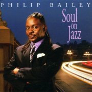 Phillip Bailey - Soul On Jazz (2002)