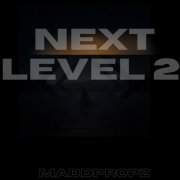 MaddPropz - Next Level 2 (2026)