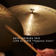 Shun Ishiwaka, Yusei Takahashi & Marty Holoubek - Live at ALFIE "Temporal Cubic” (2025)