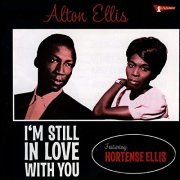 Alton Ellis, Hortense Ellis - I'm Still in Love With You (2020)