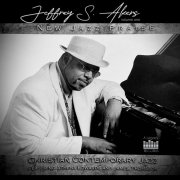 Jeff Akers - New Jazz Praise, Vol. 1 (Remastered 2025) (2025)