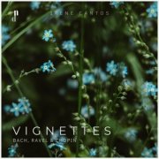 Irene Cantos - Vignettes. Piano Works by Bach, Ravel & Chopin (2024)