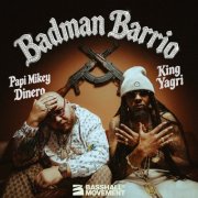 Papi Mikey Dinero / King Yagri - Badman Barrio (2026)
