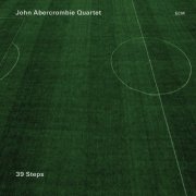 John Abercrombie Quartet - 39 Steps (2013) [Hi-Res]