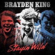 Brayden King - Stayin' Wild (2024) [Hi-Res]