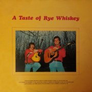 Rye Whiskey - A Taste of Rye Whiskey (2022) [Hi-Res]
