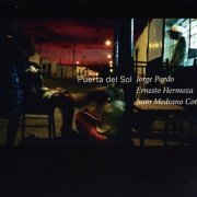 Jorge Pardo, Ernesto Hermoza, Juan Medrano Cotito - Puerta del Sol (2013) CD-Rip