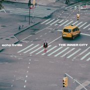 Echo Thrills - The Inner City (2025) [Hi-Res]