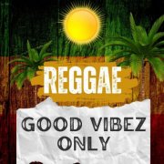 VA - Reggae - Good Vibez Only (2025)