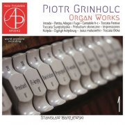 Stanisław Maryjewski - Piotr Grinholc: Organ Works 1 (World Premiere Recording) (2025)