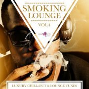 Smoking Lounge - Luxury Chill-Out & Lounge Tunes, Vol. 4 (2014)