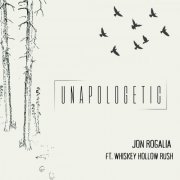 Jon Rogalia - Unapologetic (2023) Hi-Res