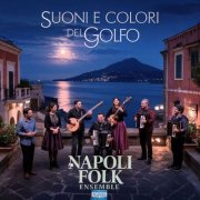 Napoli Folk Ensemble - Suoni e Colori del Golfo (2025)