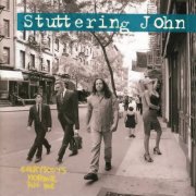 Stuttering John - Everybody's Normal But Me (1998)