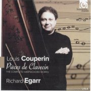 Richard Egarr - Couperin: Pièces de Clavecin, The Complete Harpsichord Works (2011)