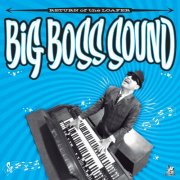 Big Boss Sound - Return Of The Loafer (2023)