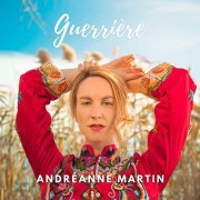 Andréanne Martin - Guerrière (2021)