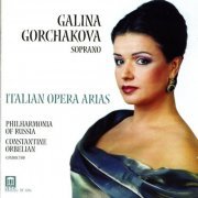 Galina Gorchakova, Constantine Orbelian - Italian Opera Arias (2001)  [Hi-Res]