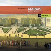 Musica Pacifica - Marais: Pièces en trio (2004)
