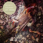 Thirty Pounds of Bone - The Taxidermist (2015)