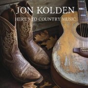 Jon Kolden - Here's To Country Music (2024)