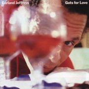 Garland Jeffreys - Guts For Love (Album Version) (1982)