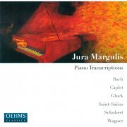 Jura Margulis - Piano Transcriptions: Bach, Caplet, Gluck, Rimsky-Korsakov, Saint-Saens, Schubert & Wagner (2006)