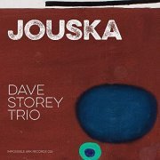 Dave Storey Trio - Jouska (2020) Hi Res
