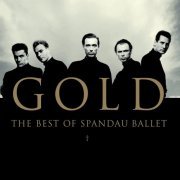 Spandau Ballet - Gold: The Best of Spandau Ballet (2000)