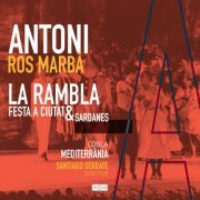 Cobla Mediterrània - Antoni Ros Marbà - la Rambla (Festa a Ciutat & Sardanes) (2022)