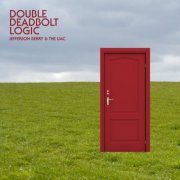 Jefferson Berry & the UAC - Double Deadbolt Logic (2025) [Hi-Res]