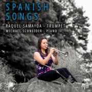 Raquel Samayoa, Michael Schneider - Spanish Songs (2026) [Hi-Res]
