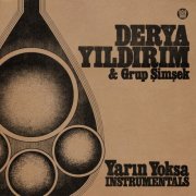 Derya Yildirim & Grup Şimşek - Yarin Yoksa (Instrumentals) (2025)