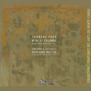 Ensemble Spirale, Marianne Muller - Tombeau pour Mr. de Sainte Colombe & autres portraits... (Collection Printemps des arts de Monte-Carlo) (2020)
