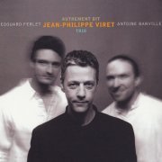 Jean-Philippe Viret - Autrement dit (2022)