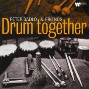 Peter Sadlo - Drum Together (20011/2022)