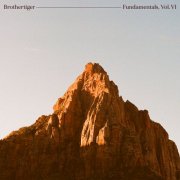 Brothertiger - Fundamentals, Vol. VI (2026)