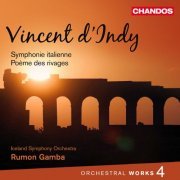 Iceland Symphony Orchestra, Rumon Gamba - Vincent d’Indy: Orchestral Works, Vol. 4 (2011) [Hi-Res]