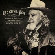 Red River Dave - Authentic Hillbilly Ballads and Topical Songs (1954-1976), Vol. 1 (2017)