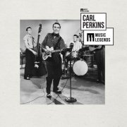 Carl Perkins - Music Legends Carl Perkins : The Rock'n'Roll Pioneer (2024)