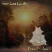 Dean Friedman - American Lullaby (2021)