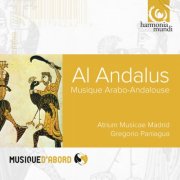 Atrium Musicae de Madrid - Al Andalus: Arabic-Andalusian Music (2010)