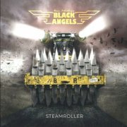 Black Angels - Steamroller (2019)