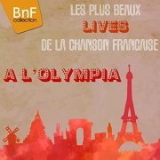 VA - Les plus beaux lives de la chanson française à l'Olympia (2016) Hi-Res