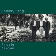 Thierry Lang - Private Garden (1993/2019)