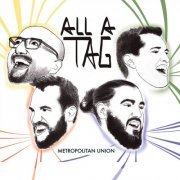 Metropolitan Union - All A Tag (2022)