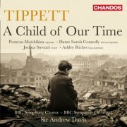 BBC Symphony Chorus, BBC Symphony Orchestra, Andrew Davis, Pumeza Matshikiza, Sarah Connolly, Joshua Stewart, Ashley Riches - Tippett: A Child of our Time (2024) [Hi-Res]